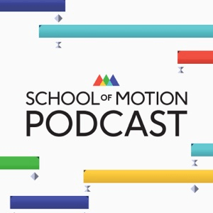 Animation Podcast School of Motion Podcast